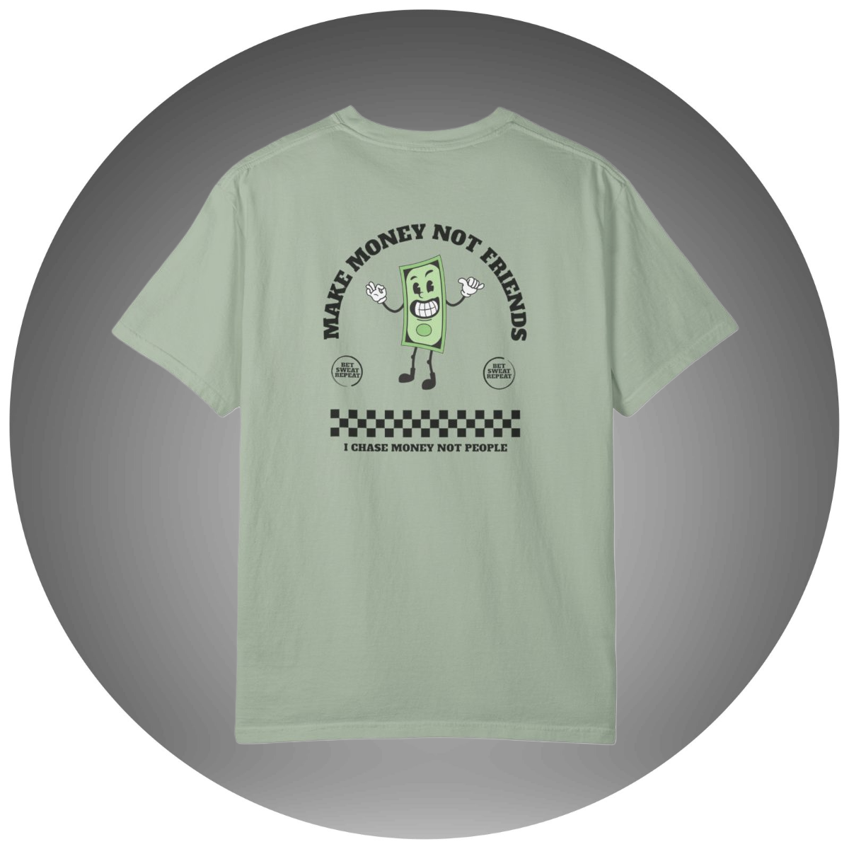 Make Money Not Friends T-Shirt