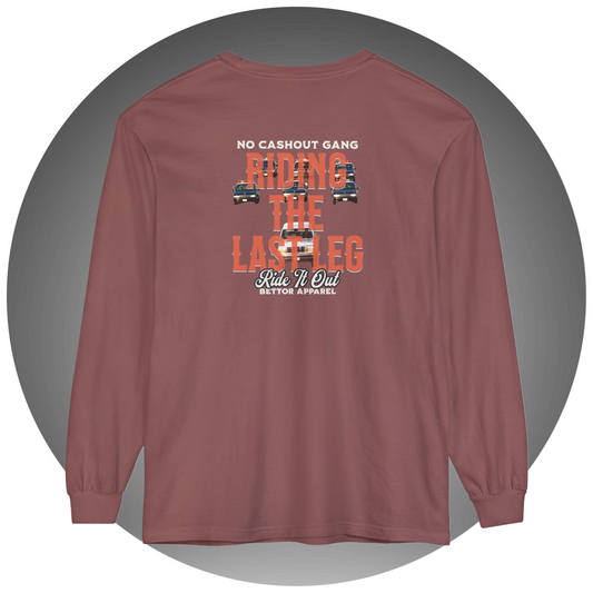 Riding The Last Leg Long Sleeve T-Shirt - Bettor Apparel