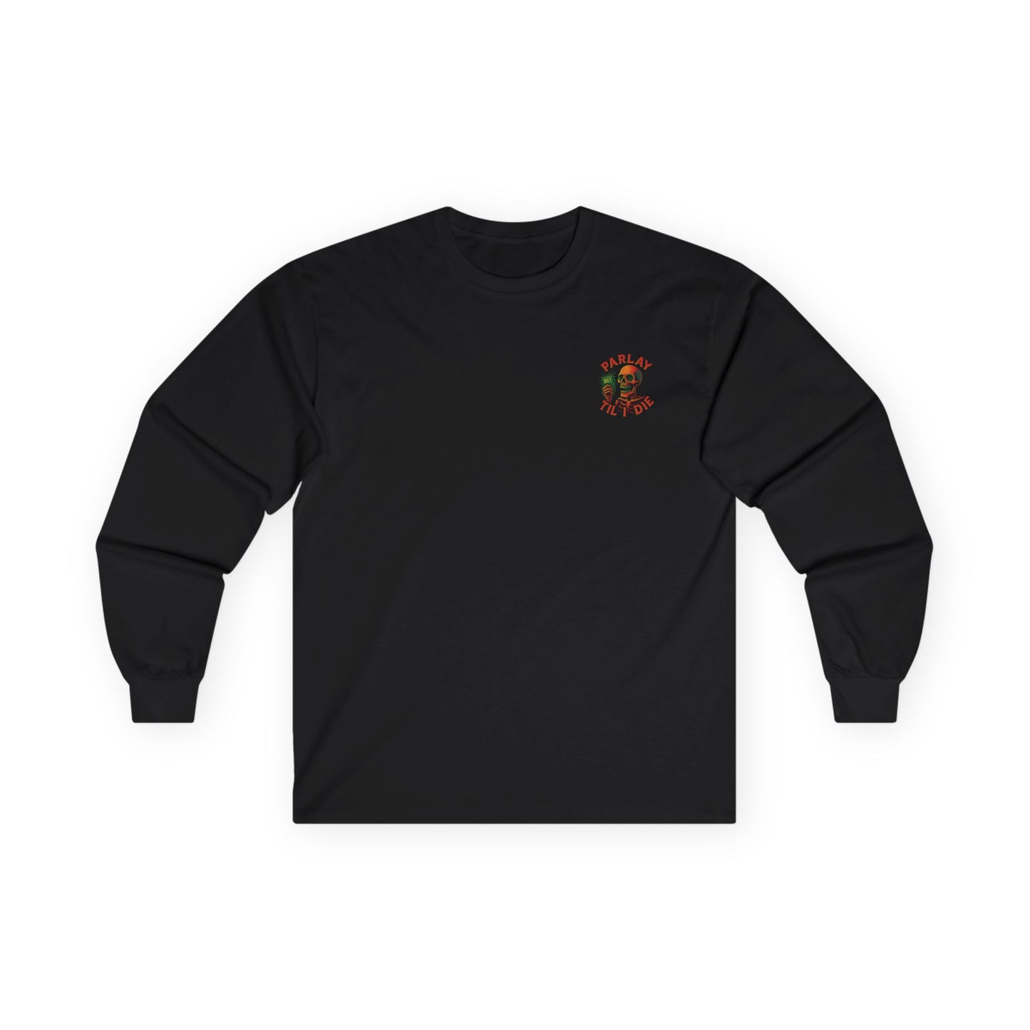 Parlay Till I Die Long Sleeve - Bettor Apparel