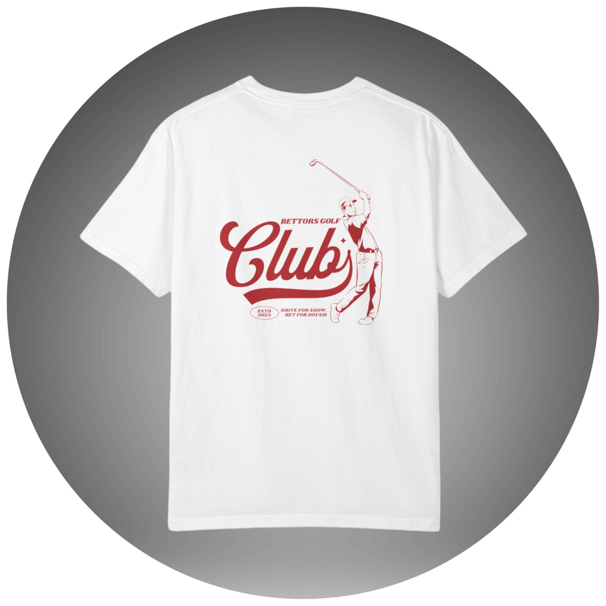 Bettors Golf Club T-Shirt - Bettor Apparel