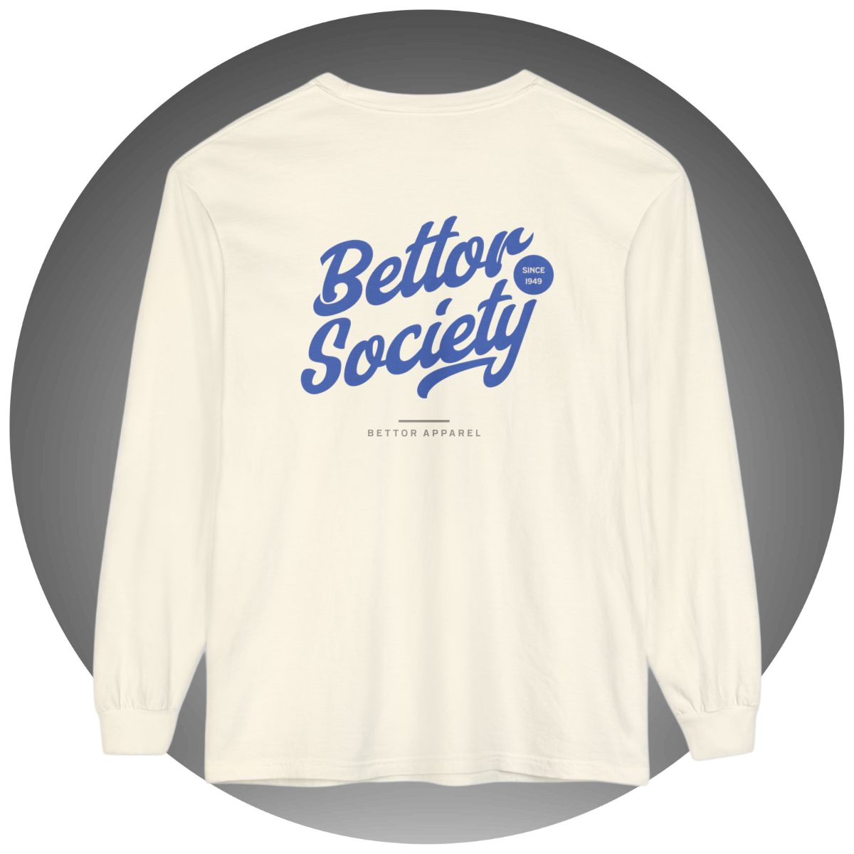 Bettor Society Long Sleeve Tee - Bettor Apparel