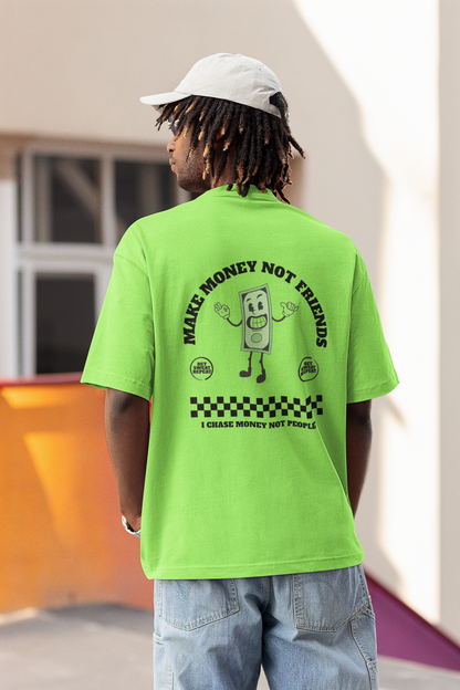 Make Money Not Friends T-Shirt