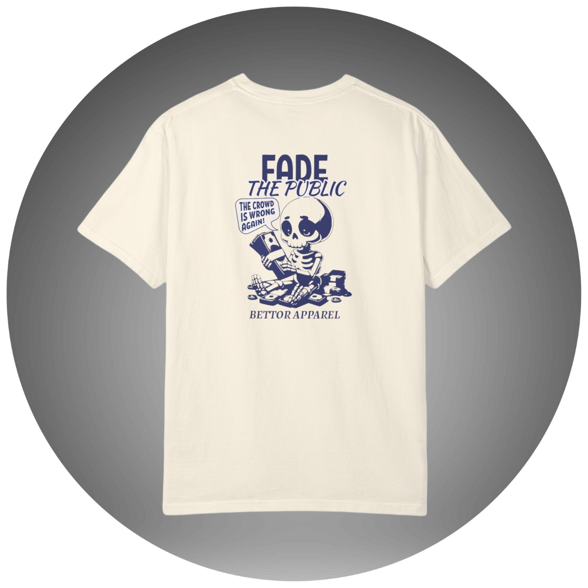 Fade The Public T-Shirt - Bettor Apparel