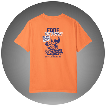 Fade The Public T-Shirt - Bettor Apparel