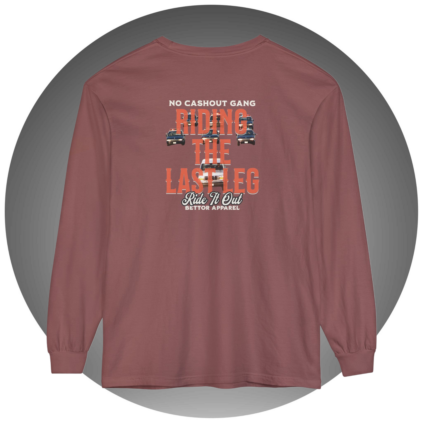 Riding The Last Leg Long Sleeve T-Shirt - Bettor Apparel