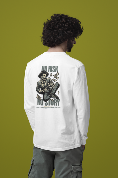 No Risk No Story Long Sleeve T-Shirt - Bettor Apparel