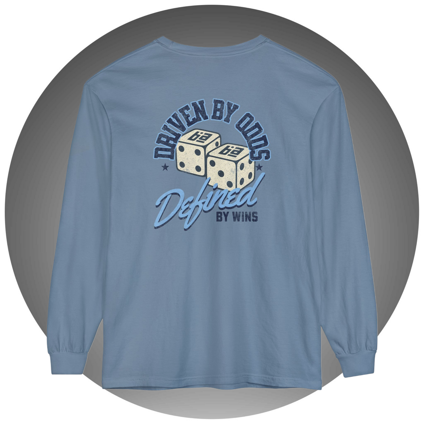 Driven by Odds, Defined by Wins Long Sleeve T-Shirt - Bettor Apparel