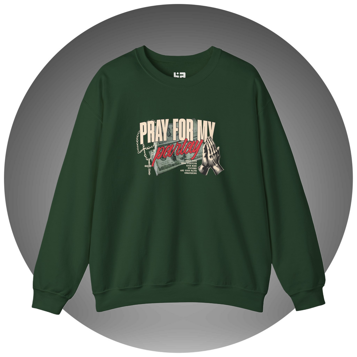 Pray for My Parlay Sweatshirt - Bettor Apparel