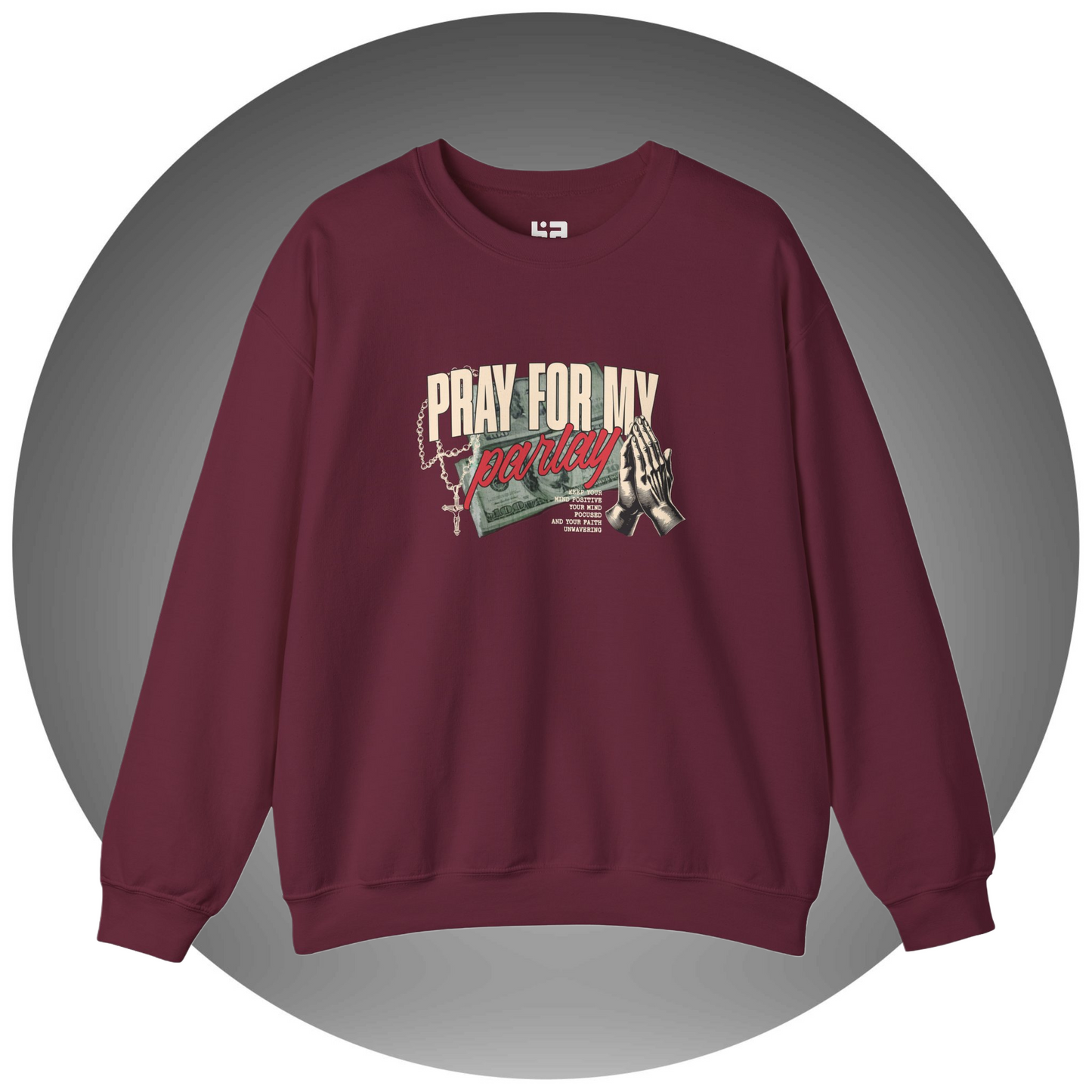 Pray for My Parlay Sweatshirt - Bettor Apparel
