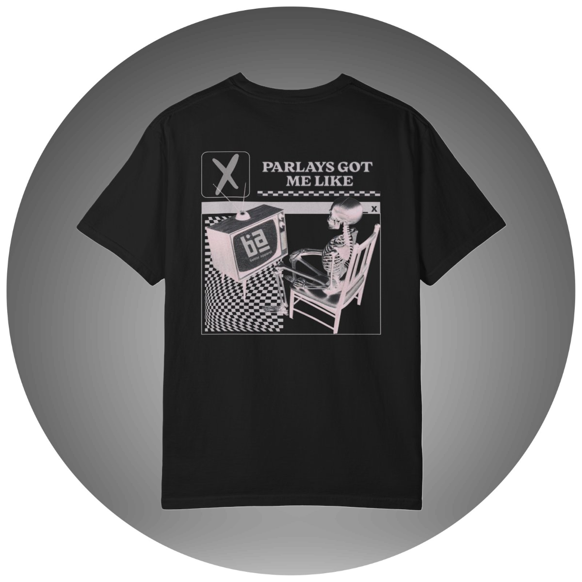 Parlays Got Me Like T-Shirt — Bettor Apparel