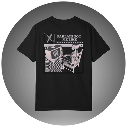 Parlays Got Me Like T-Shirt — Bettor Apparel