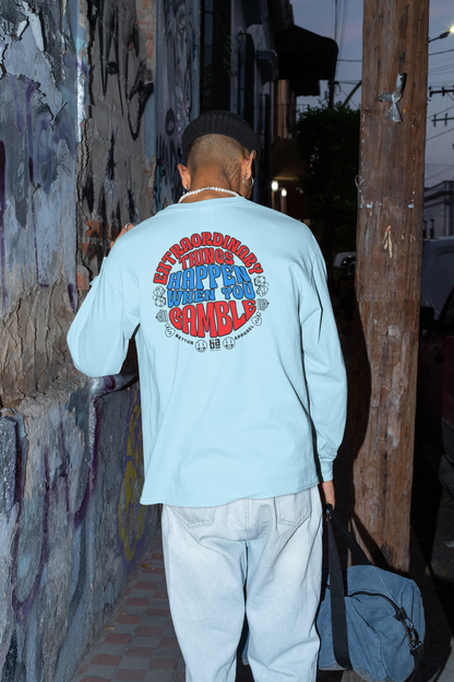 Extraordinary Things Happen When You Gamble Long-Sleeve - Bettor Apparel