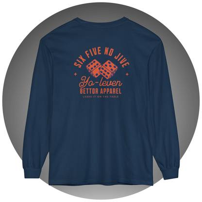 Six Five No Jive Long-Sleeve - Bettor Apparel