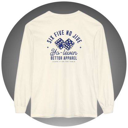 Six Five No Jive Long-Sleeve - Bettor Apparel
