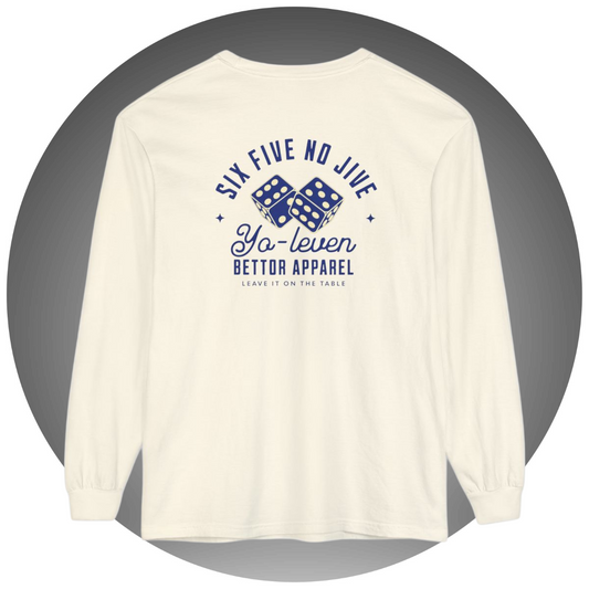 Six Five No Jive Long-Sleeve - Bettor Apparel