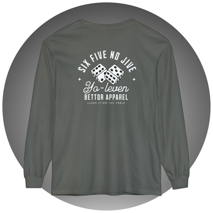 Six Five No Jive Long-Sleeve - Bettor Apparel