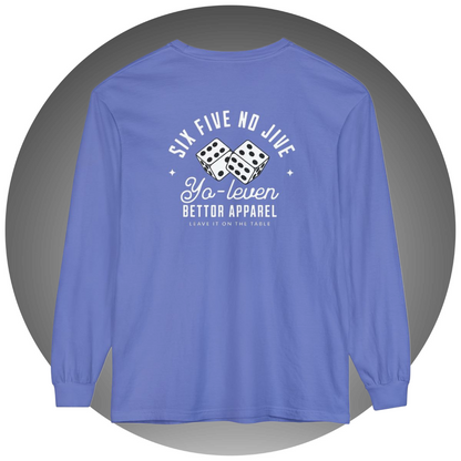 Six Five No Jive Long-Sleeve - Bettor Apparel