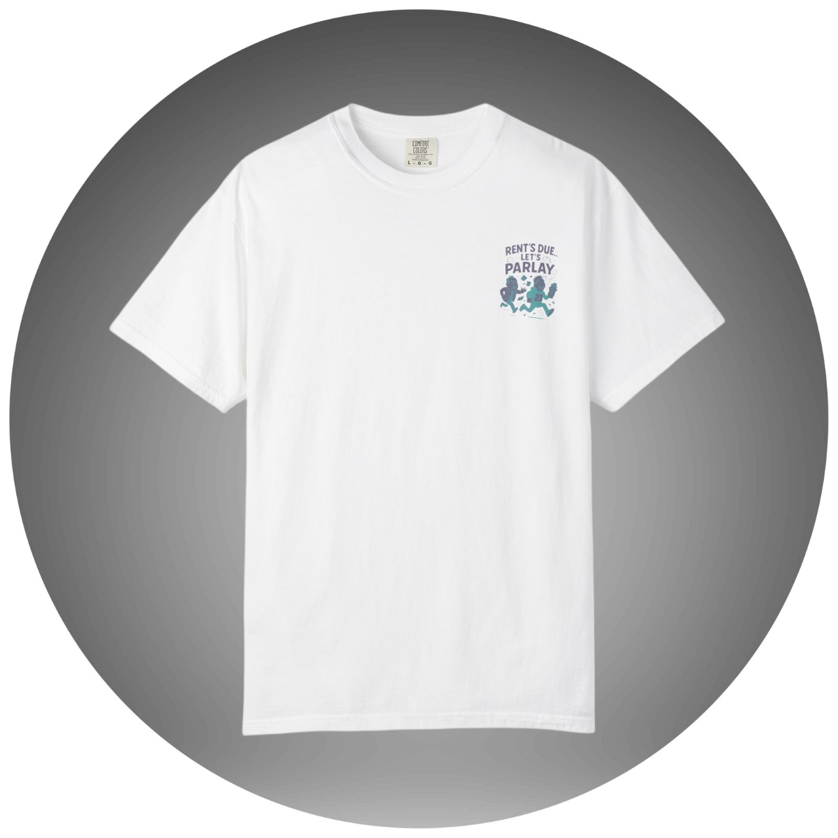 Rent's Due, Let's Parlay T-Shirt - Bettor Apparel