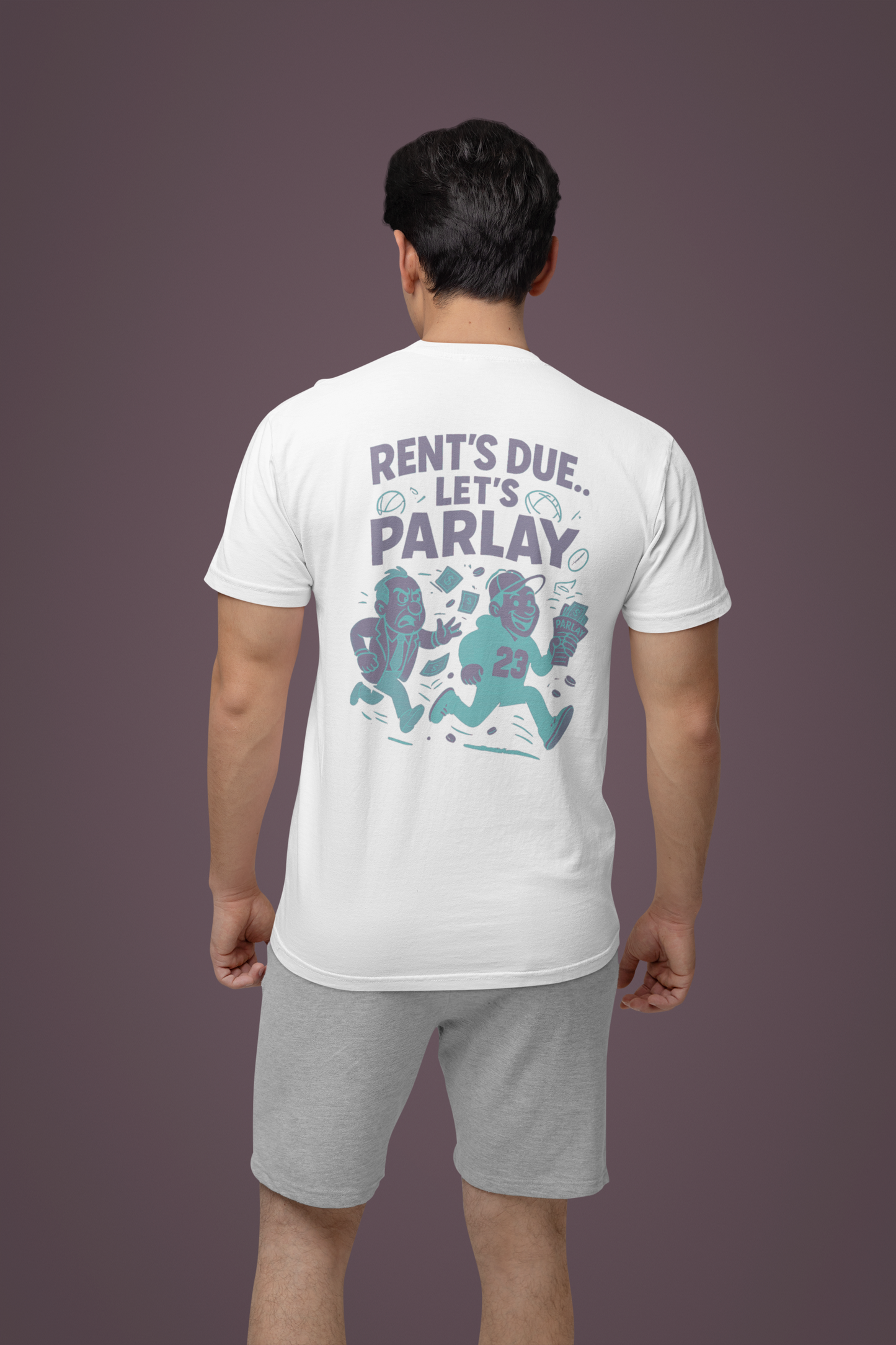 Rent's Due, Let's Parlay T-Shirt - Bettor Apparel