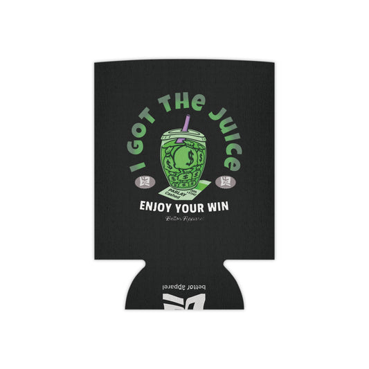 I Got The Juice Beer Coozie - Bettor Apparel