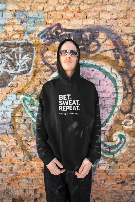 Bet. Sweat. Repeat. Hooide - Bettor Apparel