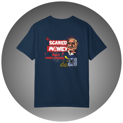 Scared Money Dont Make Money T-shirt - Bettor Apparel