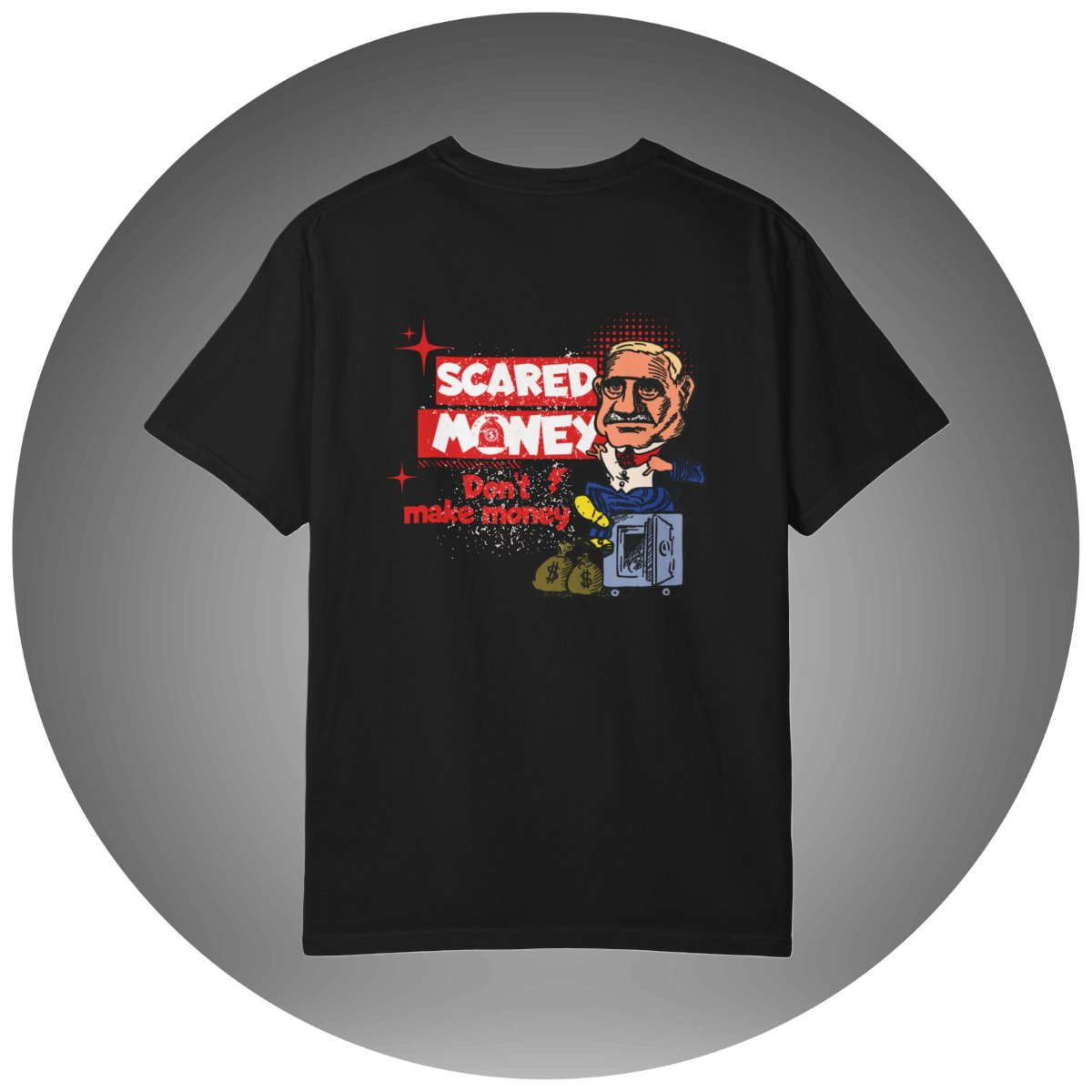 Scared Money Dont Make Money T-shirt - Bettor Apparel